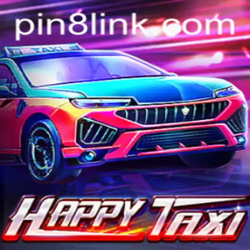 Exploring the Dynamic World of HappyTaxi with PIN8