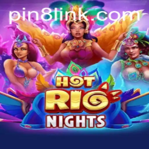 Unveiling HotRioNights: A Captivating Gaming Experience with PIN8